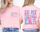 In My Engaged Era Shirt, Custom Future Mrs. Shirt, Engaged Shirt