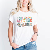 Your Words Matter T-Shirt, AAC SPED Teacher Shirt, Neurodiversity Tee, SLPA Teacher Tee