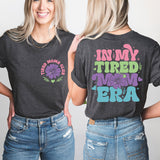 In My Tired Mom Era Shirt, New Mom Shirt