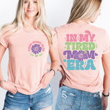 In My Tired Mom Era Shirt, New Mom Shirt
