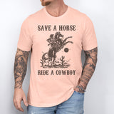 Save A Horse Ride A Cowboy Shirt, Country Girl Shirt, Farmer shirt, western life shirt,