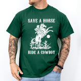 Save A Horse Ride A Cowboy Shirt, Country Girl Shirt, Farmer shirt, western life shirt,