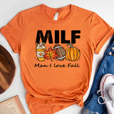 MILF Thanksgiving Shirt, Man I love Fall Shirt, Fall Season Shirt