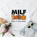 MILF Thanksgiving Shirt, Man I love Fall Shirt, Fall Season Shirt