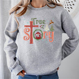 True Story Christian Christmas Sweatshirt, Religious Christmas Shirt, Nativity Shirt
