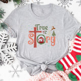 True Story Christian Christmas Sweatshirt, Religious Christmas Shirt, Nativity Shirt