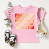 Dear Dad Great Job We're Awesome Thank You Shirt