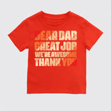 Dear Dad Great Job We're Awesome Thank You Shirt