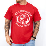 If I've Gone Missing Fishing Shirt, Father's Day Shirts