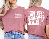 In My Engaged Era Shirt, Fiancé Shirt, Custom Future Mrs. Shirt, Bridal Shower Gift