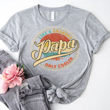 Papa Like A Grandpa Only Cooler Shirt, Papa Shirt