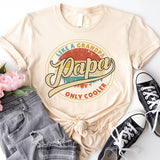 Papa Like A Grandpa Only Cooler Shirt, Papa Shirt
