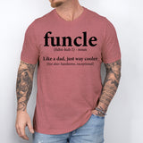 Funcle Definition Shirt, Funny Uncle Shirt, Funcle T-Shirt