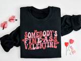 Somebody's Fine Ass Valentine Shirt, Funny Sarcastic Valentine's Day T-Shirt, Valentines T-Shirt