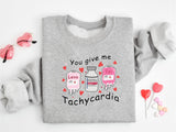You Give Me Tachycardia T-Shirt, Nurse Valentine Day, Valentines Day Shirt
