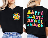 Last Day of School Shirt, Happy Last Day of School Shirt, School Shirts