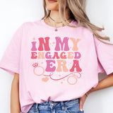 In My Engaged Era Shirt, Engagement Shirt, Wedding Party Shirt, Bachelorette Shirt