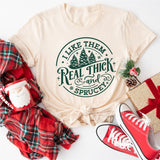 I Like Them Real Thick And Sprucey Sweatshirt, Funny Christmas Shirt
