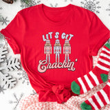 Lets Get Crackin' Shirt, Retro Christmas Shirt, Nut Cracker Christmas Shirt