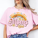 Overstimulated Moms Club Shirt, Cool Moms Club