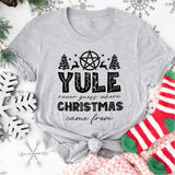 Merry Yule and Happy Solstice Christmas Sweatshirt