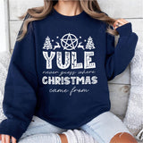 Merry Yule and Happy Solstice Christmas Sweatshirt