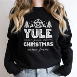Merry Yule and Happy Solstice Christmas Sweatshirt