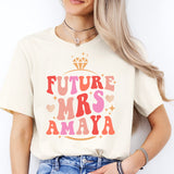 Future Mrs Shirt, Custom Bride Shirt, Bridal Party Shirt, Engaged Shirt Bride To Be Shirt