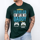 I Leveled Up To Daddy Shirt, Daddy Shirt