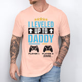 I Leveled Up To Daddy Shirt, Daddy Shirt