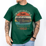 I'm Not Old I'm A Classic Shirt, 72nd Birthday Shirt