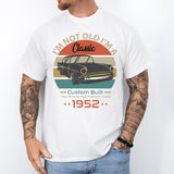 I'm Not Old I'm A Classic Shirt, 72nd Birthday Shirt