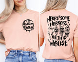 There's Some Horrors In This House Shirt, Halloween Shirt