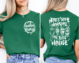 There's Some Horrors In This House Shirt, Halloween Shirt