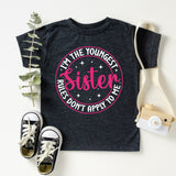 I'm The Youngest Sister Shirt, Family Sibling Shirt
