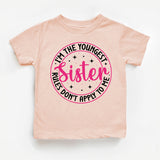 I'm The Youngest Sister Shirt, Family Sibling Shirt
