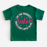 I'm The Youngest Sister Shirt, Family Sibling Shirt