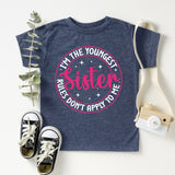 I'm The Youngest Sister Shirt, Family Sibling Shirt