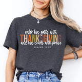 Enter His Gates With Thanksgiving Shirt, Thanksgiving Quote Tee