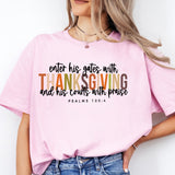 Enter His Gates With Thanksgiving Shirt, Thanksgiving Quote Tee