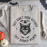 They Didn't Burn Witches They Burned Women Shirt