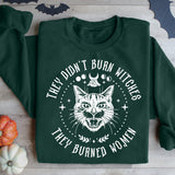 They Didn't Burn Witches They Burned Women Shirt