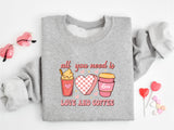 All You Need Is Love & Coffee Shirt, Valentine's Day Coffee Love Sweatshirt, Cute Shirt Coffee Lovers