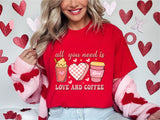 All You Need Is Love & Coffee Shirt, Valentine's Day Coffee Love Sweatshirt, Cute Shirt Coffee Lovers