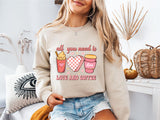 All You Need Is Love & Coffee Shirt, Valentine's Day Coffee Love Sweatshirt, Cute Shirt Coffee Lovers