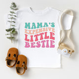 Mama's Expensive Little Bestie Shirt, Funny Little Bestie Shirt