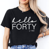 Hello Forty Shirt, 40th Birthday Shirt