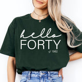 Hello Forty Shirt, 40th Birthday Shirt