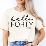 Hello Forty Shirt, 40th Birthday Shirt