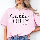 Hello Forty Shirt, 40th Birthday Shirt